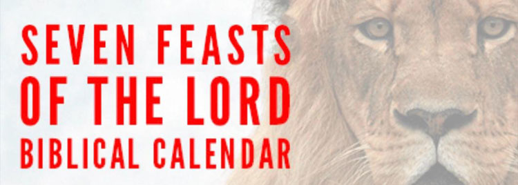 Seven Feasts of the Lord Biblical Calendar